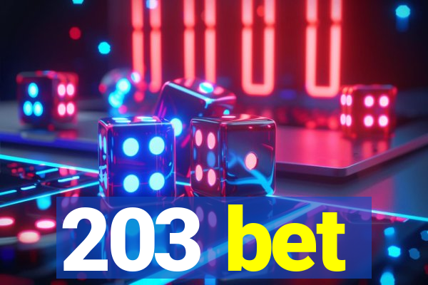 203 bet